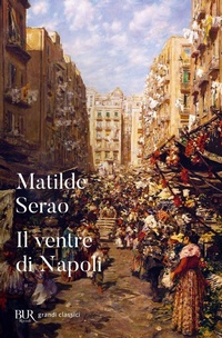 Abbildung von: Il ventre di Napoli - Rizzoli - RCS Libri