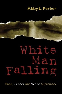 Enlarge image Cover: White Man Falling - Rowman & Littlefield Publishers