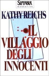 Abbildung von: Il villaggio degli innocenti - BUR Superbur narrativa;Rizzoli