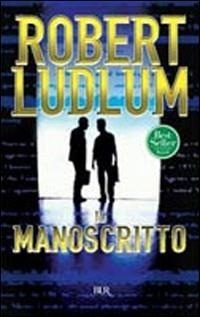 Abbildung von: Il manoscritto - BUR Superbur;Rizzoli