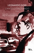 Abbildung von: L' angelo del fango - Narrativa Tea;TEA