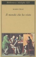 Abbildung von: Il mondo che ho visto - Biblioteca Adelphi;Adelphi