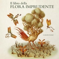 Abbildung von: Il libro della flora imprudente - Illustrati;Logos