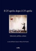 Cover: Il 25 Aprile Dopo Il 25 Aprile - Viella