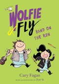 Cover: Wolfie and Fly: Band on the Run - Tundra Books