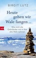 Cover: Heute gehen wir Wale fangen - - btb