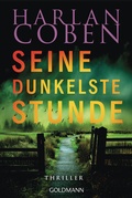 Cover: Seine dunkelste Stunde - Myron Bolitar ermittelt - Goldmann