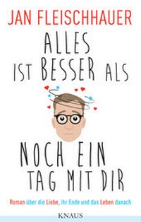 Enlarge image Cover: Alles ist besser als noch ein Tag mit dir - Knaus