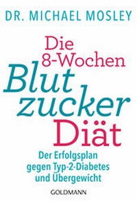 Abbildung von: Die 8-Wochen-Blutzucker-Diät - Goldmann