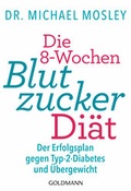 Cover: Die 8-Wochen-Blutzucker-Di&auml;t - Goldmann