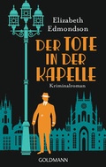 Cover: Der Tote in der Kapelle - Goldmann