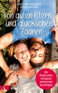 Cover: Von guten Eltern ... und gl&uuml;cklichen Paaren - K&ouml;sel