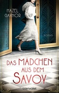 Cover: Das M&auml;dchen aus dem Savoy - Blanvalet