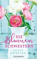 Cover: Die Blumenschwestern - Goldmann
