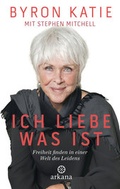 Cover: Ich liebe, was ist - Arkana