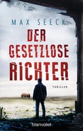 Cover: Der gesetzlose Richter - Blanvalet