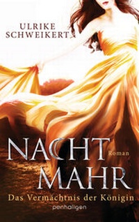 Abbildung von: Nachtmahr - Das Vermächtnis der Königin - Penhaligon