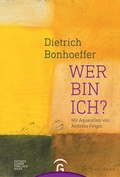 Cover: Dietrich Bonhoeffer. Wer bin ich? - G&uuml;tersloher Verlagshaus