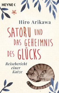 Abbildung von: Satoru und das Geheimnis des Glücks - Heyne