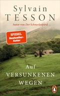 Cover: Auf versunkenen Wegen - Albrecht Knaus Verlag