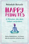 Cover: Happy Minutes - 4 Minuten, die dein Leben ver&auml;ndern - Integral