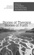 Cover: Stories of Therapy, Stories of Faith - Wipf & Stock Publishers