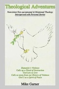 Cover: Theological Adventures - Infinity Publishing (PA)