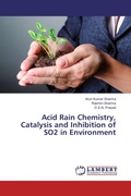 Cover: Acid Rain Chemistry, Catalysis and Inhibition of SO2 in Environment - LAP Lambert Academic Publishing