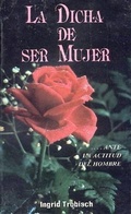 Cover: La Dicha de Ser Mujer - Unilit