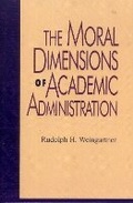 Cover: The Moral Dimensions of Academic Administration - Rowman & Littlefield Publishers