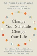 Cover: Change Your Schedule, Change Your Life - HarperCollins