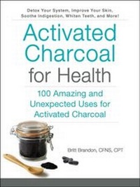 Abbildung von: Activated Charcoal for Health - Adams Media