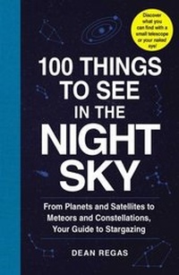 Abbildung von: 100 Things to See in the Night Sky - Adams Media