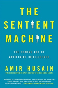 Enlarge image Cover: The Sentient Machine - Scribner
