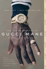 Cover: The Autobiography of Gucci Mane - Simon + Schuster LLC