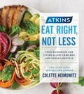 Cover: Atkins: Eat Right, Not Less - Touchstone;Atria Books
