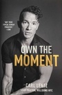 Cover: Own The Moment - Simon + Schuster LLC