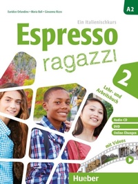 Abbildung von: Espresso ragazzi 2 - Hueber Verlag