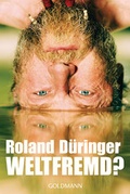 Cover: Weltfremd? - Goldmann
