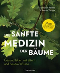 Abbildung von: Die sanfte Medizin der Bäume - Goldmann