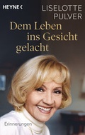 Cover: Dem Leben ins Gesicht gelacht - Heyne