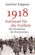 Cover: 1918 - Aufstand f&uuml;r die Freiheit - Piper