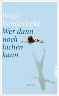 Cover: Wer dann noch lachen kann - Piper
