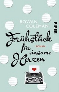 Abbildung von: Frühstück für einsame Herzen - Piper