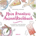 Cover: Mein kreatives Ausmalkochbuch - S&uuml;dwest