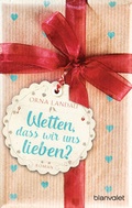 Cover: Wetten, dass wir uns lieben? - Blanvalet