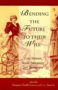 Cover: Bending the Future to Their Will - Rowman & Littlefield Publishers