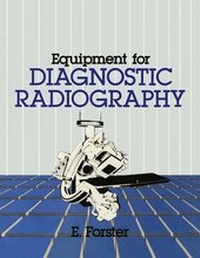 Enlarge image Cover: Equipment for Diagnostic Radiography - Kluwer Academic Publishers