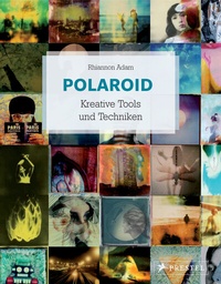 Abbildung von: Polaroid Kreative Tools und Techniken - Prestel