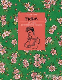Abbildung von: Frida - Ein Leben zwischen Kunst und Liebe - Prestel